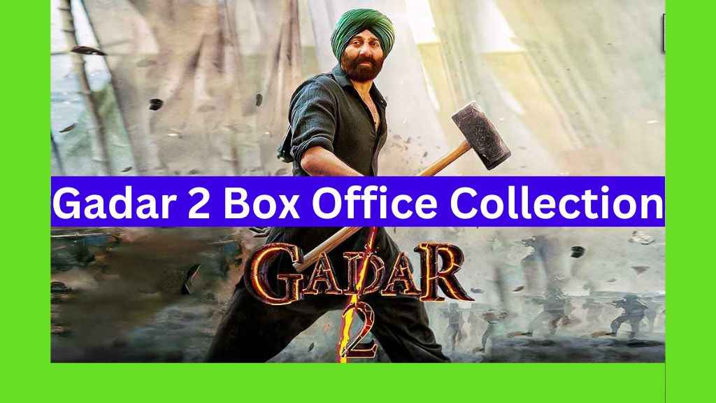 Gadar 2 Box Office Collection today 18th Day 2023